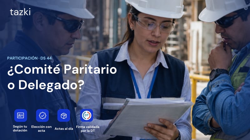 Comité Paritario o Delegado SST según el DS 44