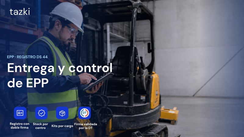 Entrega y control de EPP con Tazki: registro con doble firma, stock por centro y kits por cargo
